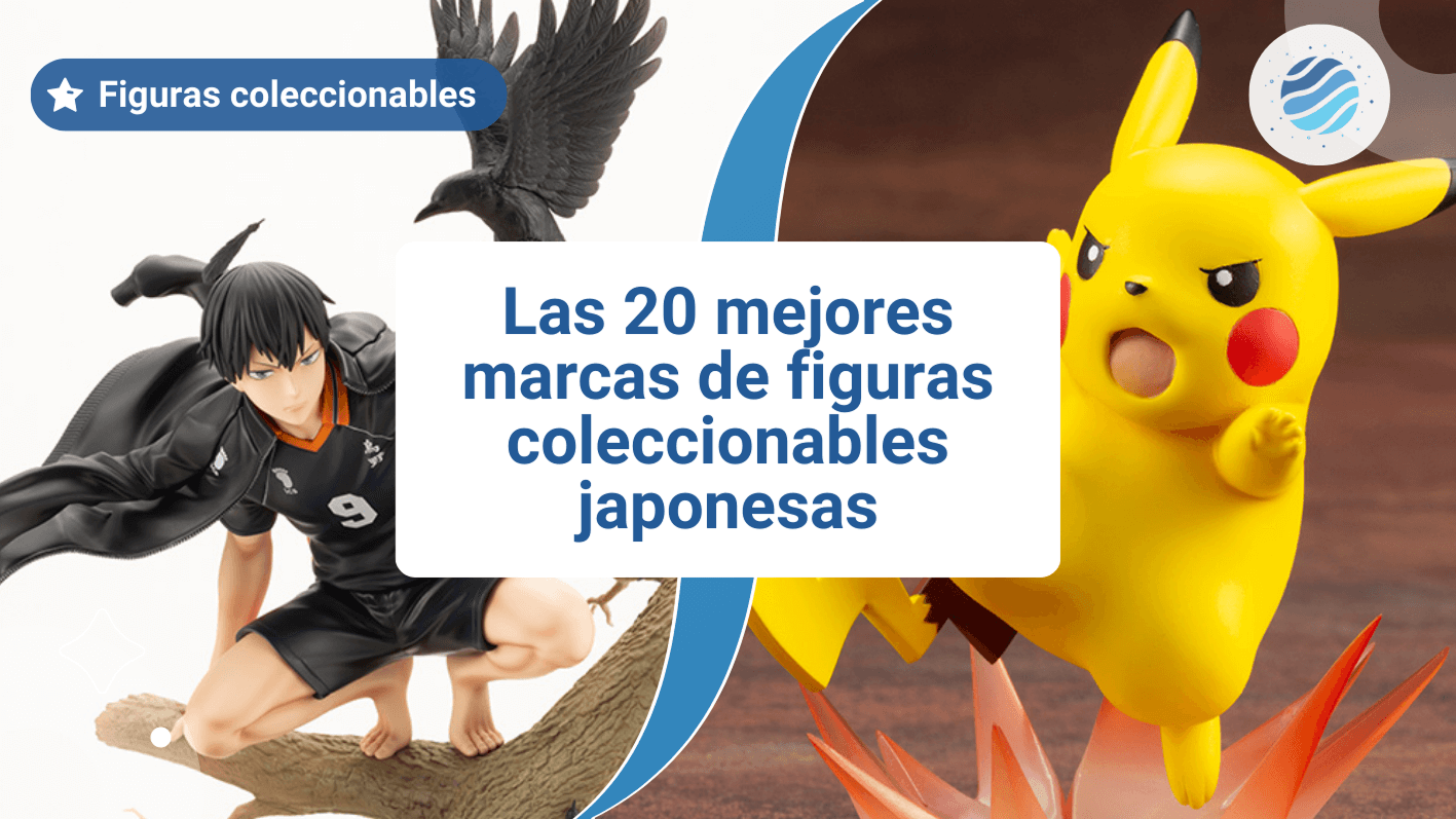 Las 20 mejores marcas de figuras coleccionables japonesas